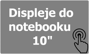 Výměna displeje notebooku 10"