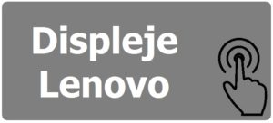 Výměna displeje notebooku Lenovo